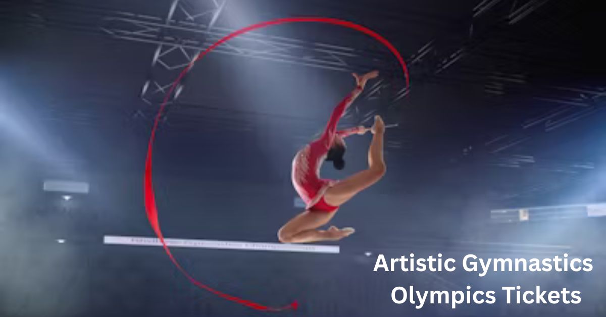 Artistic Gymnastics Olympics Tickets