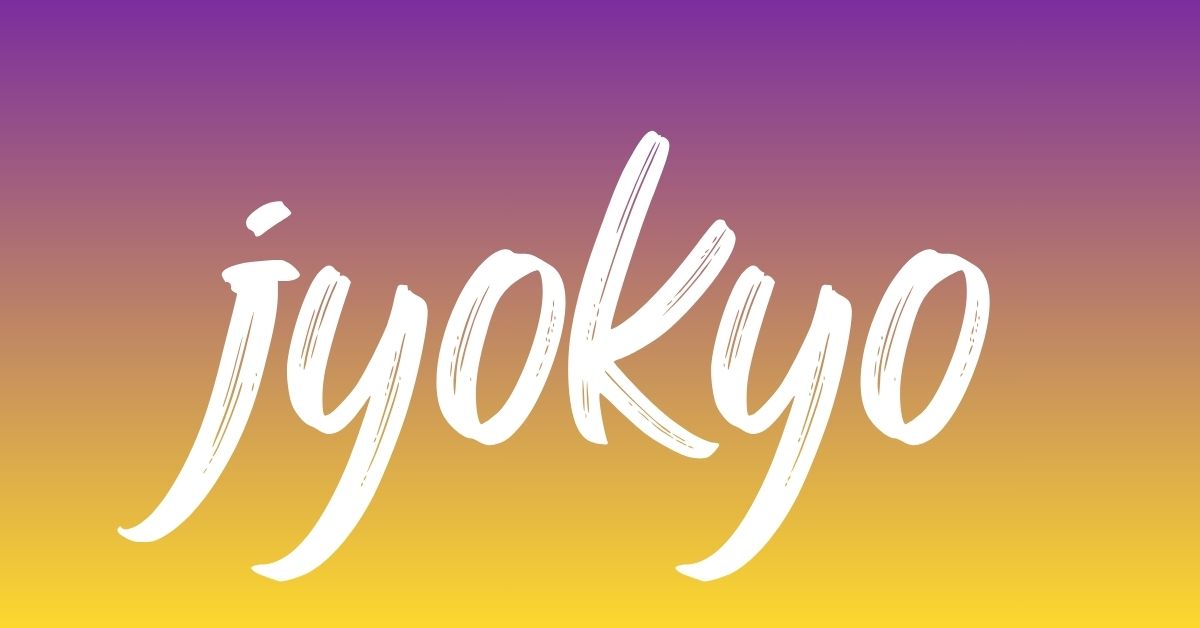 jyokyo