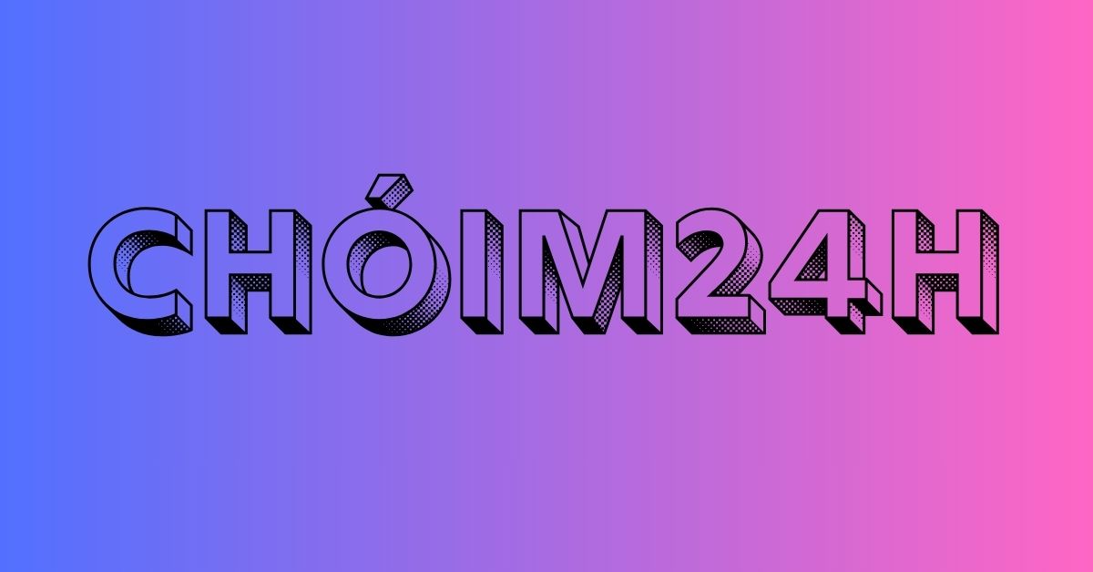 chóim24h
