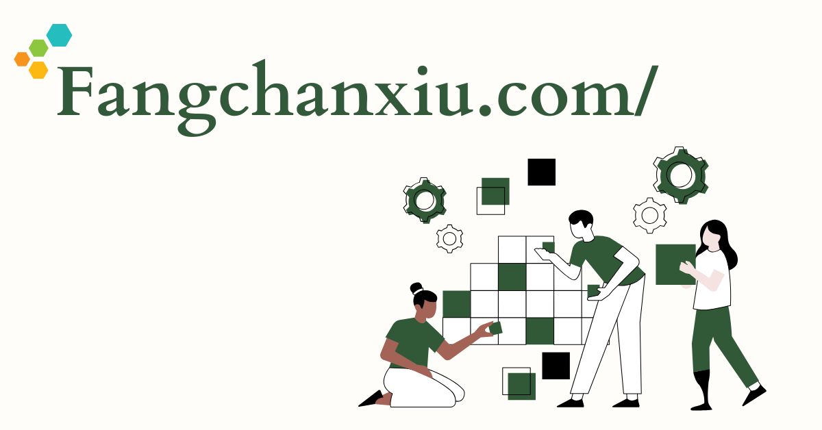 fangchanxiu.com/